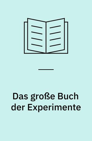 Das große Buch der Experimente