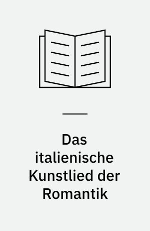 Das italienische Kunstlied der Romantik