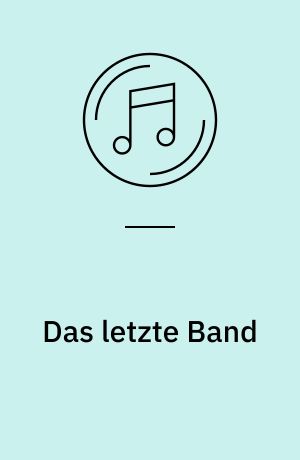 Das letzte Band