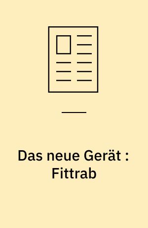 Das neue Gerät : Fittrab