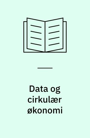 Data og cirkulær økonomi : kom godt i gang
