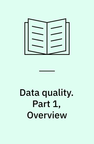 Data quality. Part 1, Overview
