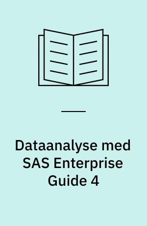 Dataanalyse med SAS Enterprise Guide 4
