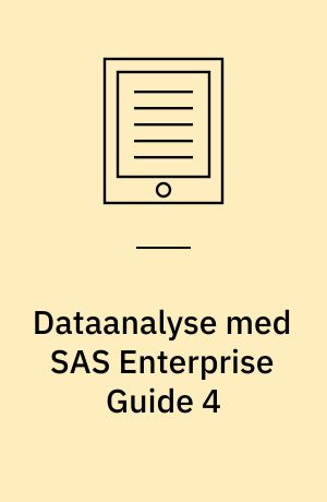 Dataanalyse med SAS Enterprise Guide 4