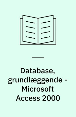 Database, grundlæggende - Microsoft Access 2000