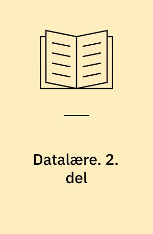 Datalære. 2. del : med opgavesamling