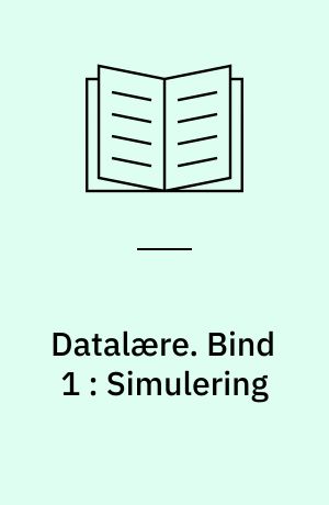 Datalære. Bind 1 : Simulering