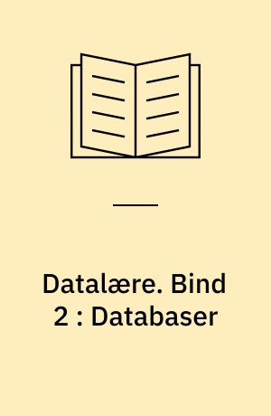 Datalære. Bind 2 : Databaser