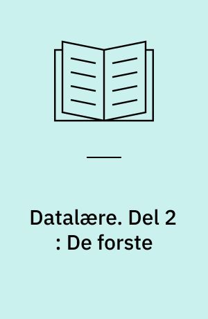 Datalære : vejledende løsninger af øvelser og opgaver. Del 2 : De forste