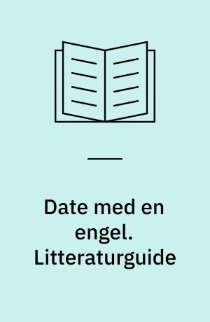 Date med en engel. Litteraturguide