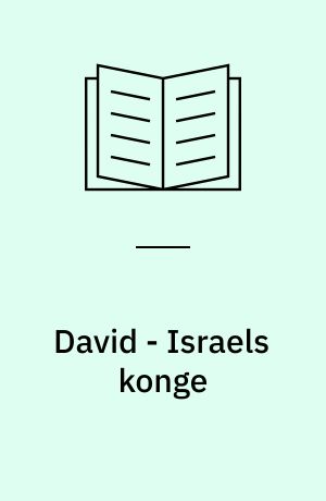 David - Israels konge