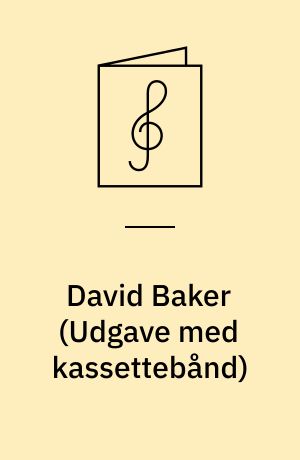 David Baker : eight classic jazz originals you can play : play-a-long book & record set : for all instruments