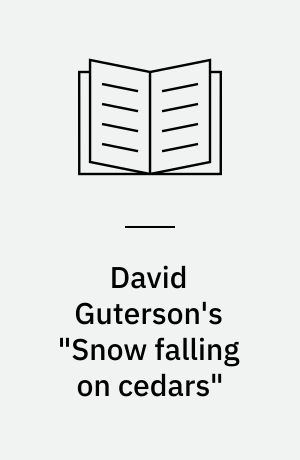 David Guterson's "Snow falling on cedars" : a reader's guide