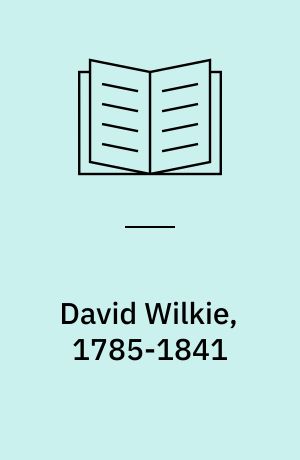 David Wilkie, 1785-1841