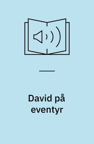 David på eventyr