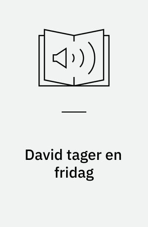 David tager en fridag