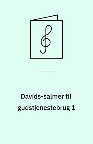 Davids-salmer til gudstjenestebrug 1