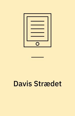 Davis Strædet : en foreløbig, strategisk miljøvurdering af aktiviteter forbundet med olieefterforskning og -udvinding i den østlige del af Davis Stræde
