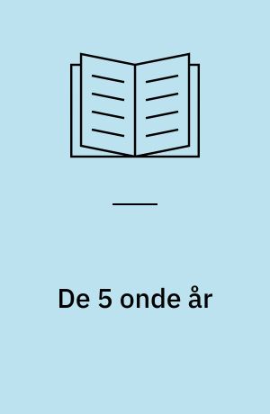 De 5 onde år : besættelsen i digt og prosa