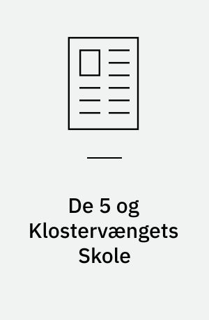 De 5 og Klostervængets Skole