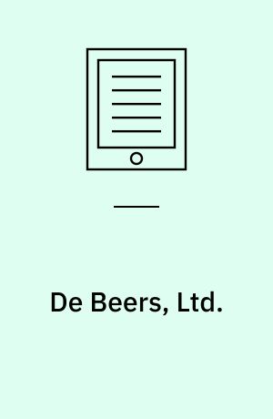 De Beers, Ltd. : polishing up its brand image for the U.S. market (A)