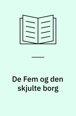 De Fem og den skjulte borg