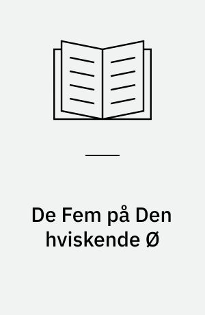 De Fem på Den hviskende Ø