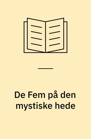 De Fem på den mystiske hede