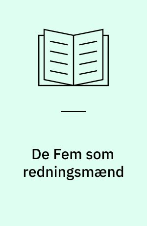 De Fem som redningsmænd