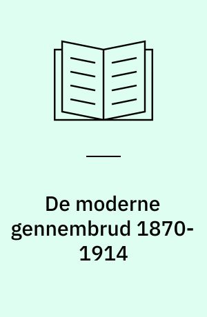 De moderne gennembrud 1870-1914