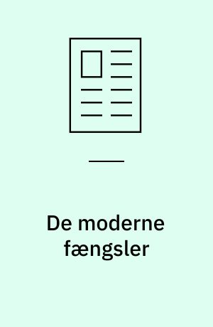 De moderne fængsler : og den digtende skolelærer i Vridsløselille