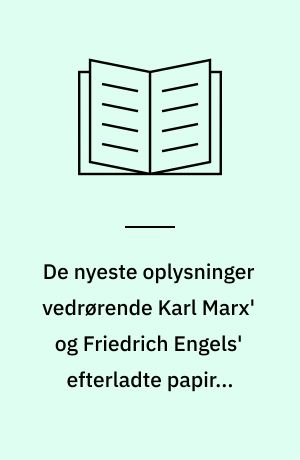 De nyeste oplysninger vedrørende Karl Marx' og Friedrich Engels' efterladte papirer (1923)