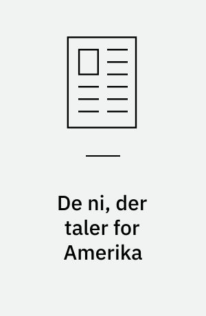 De ni, der taler for Amerika