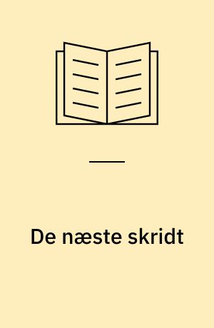 De næste skridt : om uddannelsestænkning, organisation og undervisning i pædagoguddannelsen 1993-95