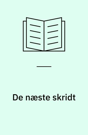 De næste skridt : om uddannelsestænkning, organisation og undervisning i pædagoguddannelsen 1993-95