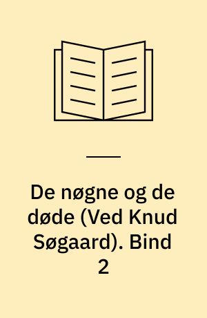 De nøgne og de døde. Bind 2