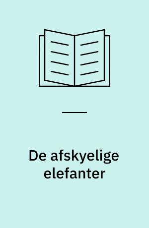 De afskyelige elefanter