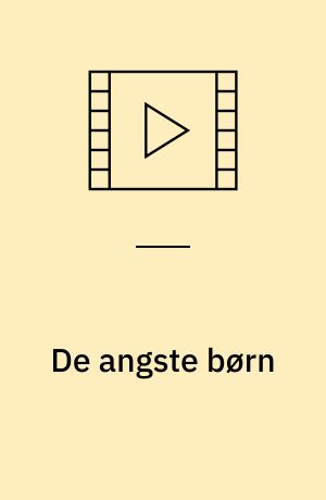 De angste børn