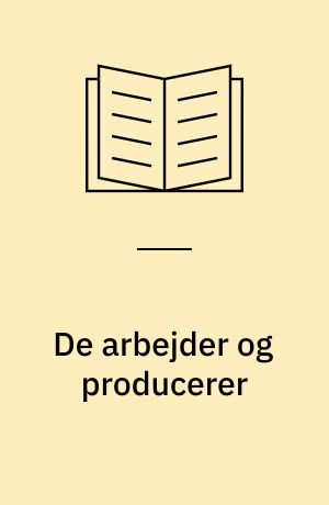 De arbejder og producerer : handel, håndværk og industri i Odense indtil 1880