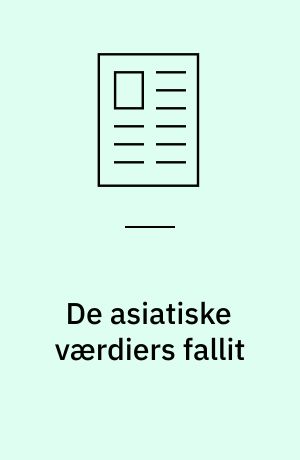 De asiatiske værdiers fallit : globalisering undergraver asiatisk virksomhedsledelse
