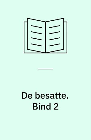 De besatte. Bind 2