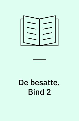 De besatte. Bind 2