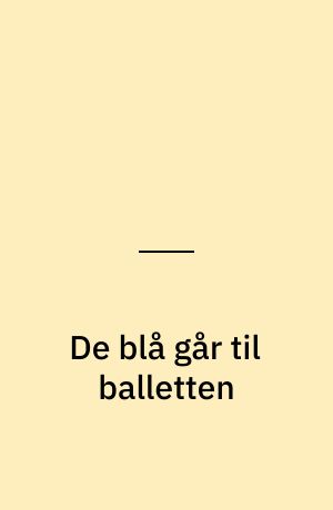 De blå går til balletten