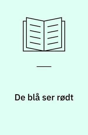 De blå ser rødt