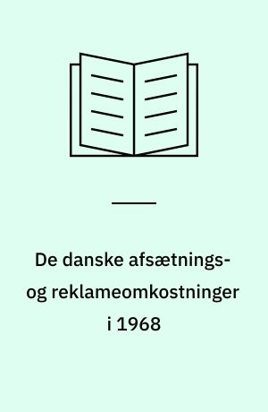 De danske afsætnings- og reklameomkostninger i 1968