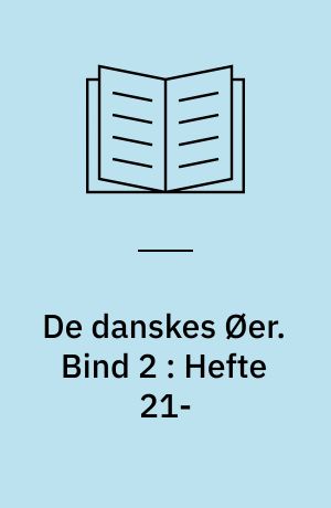 De danskes Øer. Bind 2 : Hefte 21- : Lolland-Falster