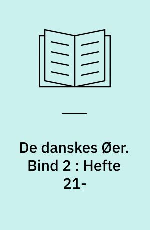 De danskes Øer. Bind 2 : Hefte 21- : Lolland-Falster