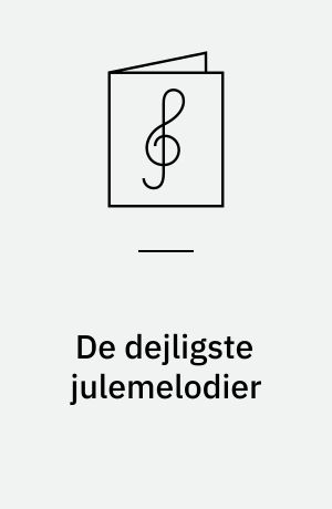 De dejligste julemelodier : arrangeret for harmonika