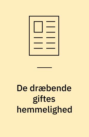 De dræbende giftes hemmelighed