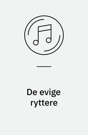 De evige ryttere : foxtrot